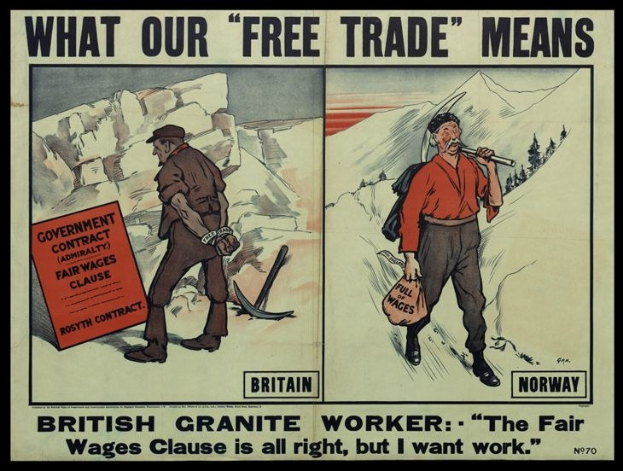 Plakat mit einem britischen Granitarbeiter, der neben einer anderen Person vor einer bergigen, bewaldeten Kulisse steht, mit dem Text "Was unser freier Handel bedeutet - Britischer Granitarbeiter - Die Fair-Wage-Klausel ist in Ordnung, aber ich will Arbeit."